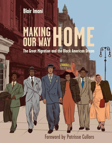 Book cover of 'Making Our Way Home' by Blair Imani, featuring illustrated people on a city street.