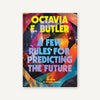 A Few Rules For Predicting The Future: An Essay