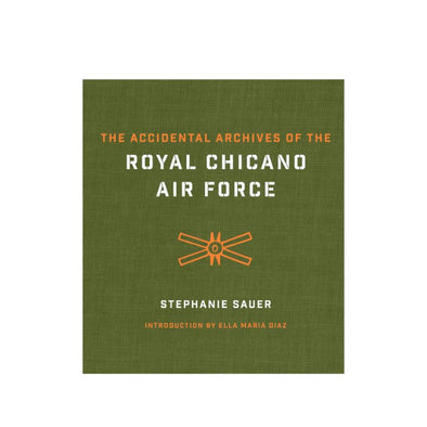 The Accidental Archives of the Royal Chicano Air Force