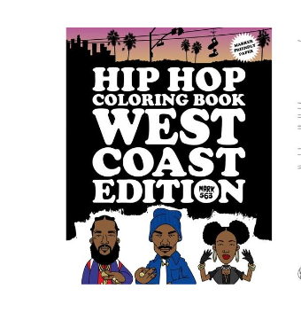 Hip Hop Coloring Book: West Coast Edition