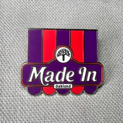 Made in Oakland Pin