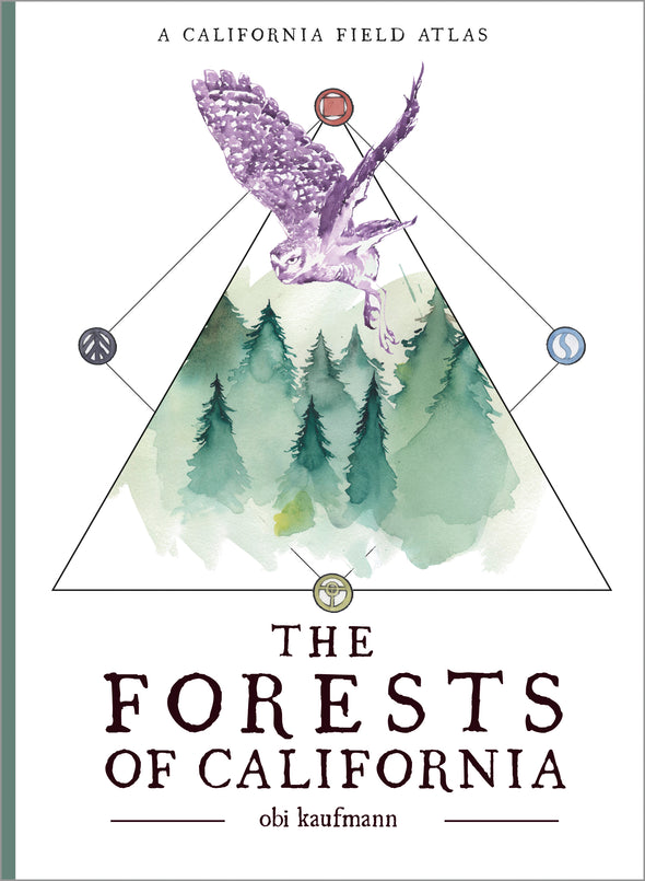 Forests of California: A California Field Atlas