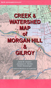 Creek & Watershed Map of Morgan Hill & Gilroy - Oakland Museum of California Store
