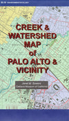 Creek & Watershed Map of Palo Alto & Vicinity - Oakland Museum of California Store